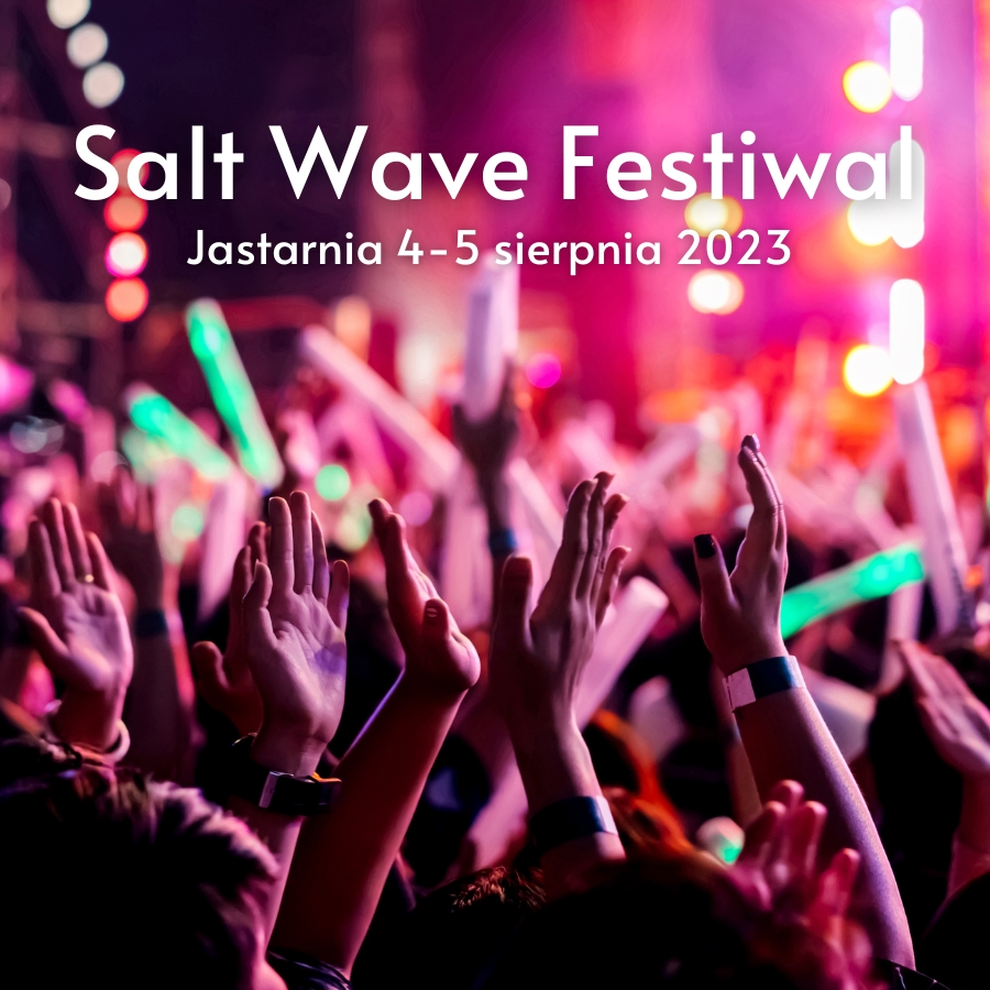 Salt Wave Festival 2023 –  Muzyczna uczta w Jastarnii